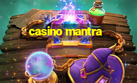 casino mantra