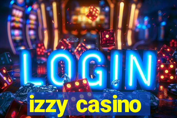 izzy casino