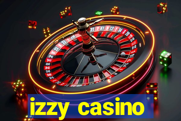 izzy casino