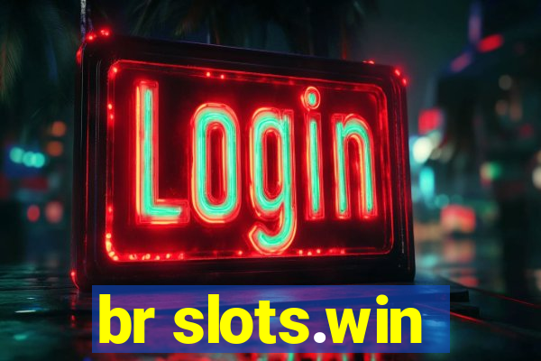 br slots.win