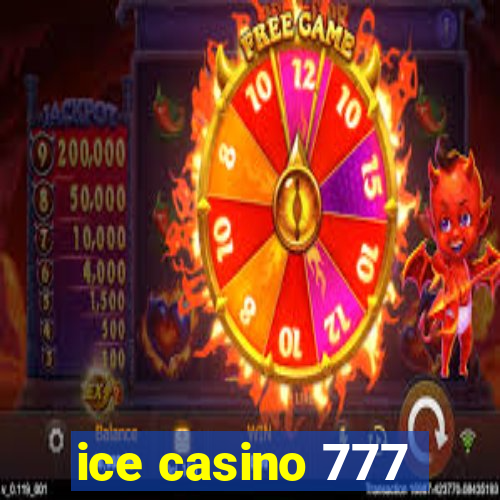 ice casino 777