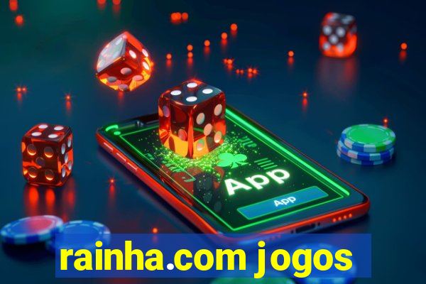 rainha.com jogos