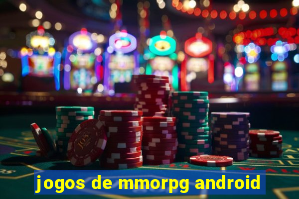 jogos de mmorpg android