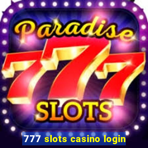 777 slots casino login