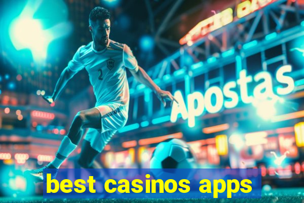 best casinos apps