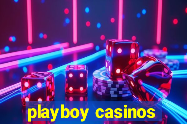 playboy casinos