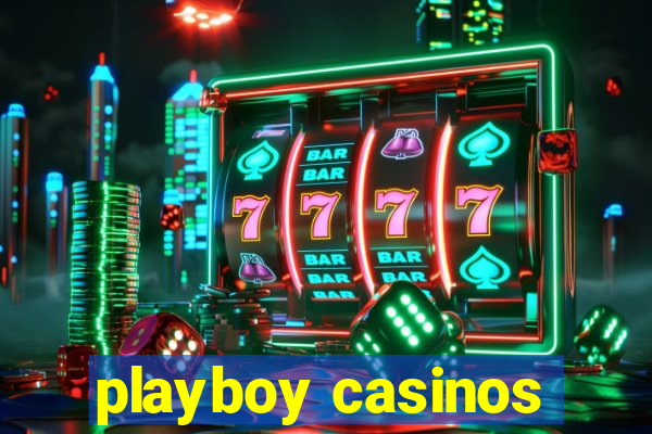 playboy casinos