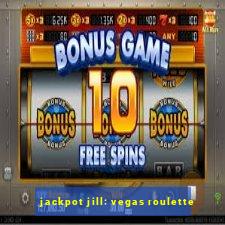 jackpot jill: vegas roulette