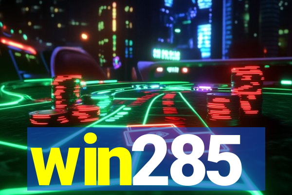 win285