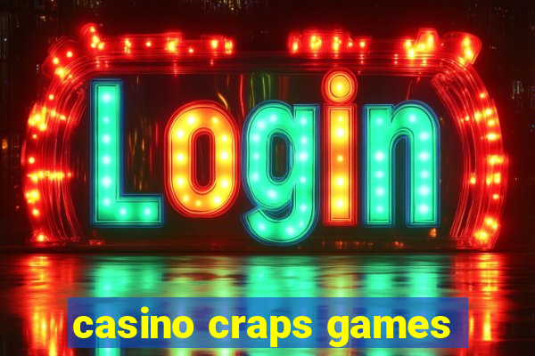 casino craps games