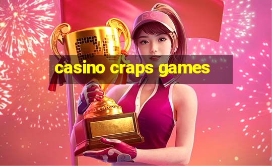 casino craps games