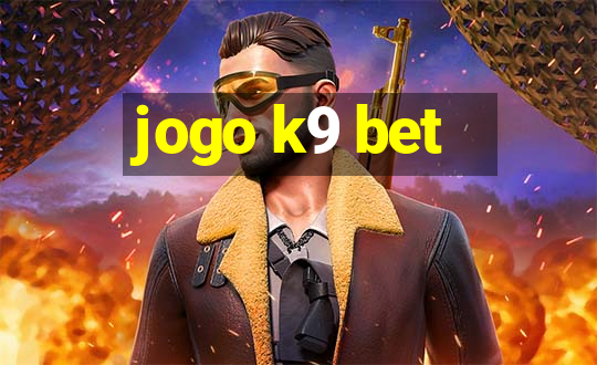 jogo k9 bet