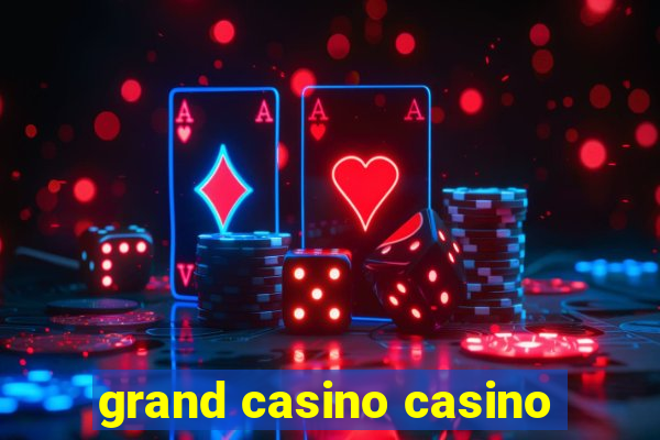 grand casino casino