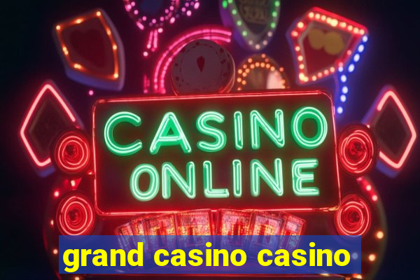 grand casino casino