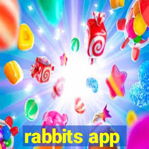 rabbits app