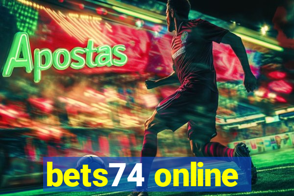 bets74 online