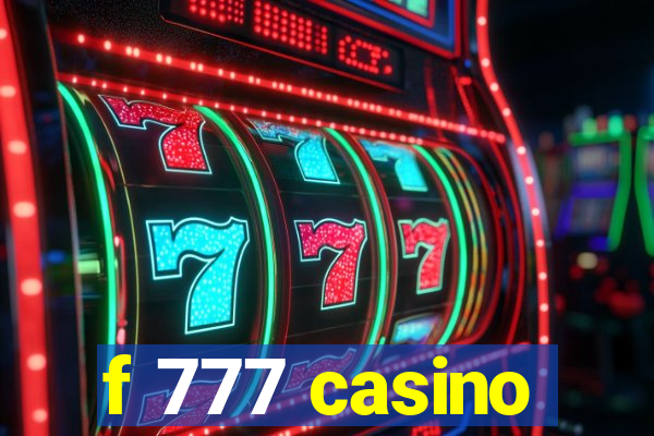 f 777 casino