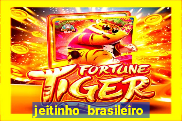 jeitinho brasileiro slot demo