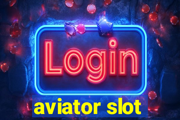 aviator slot