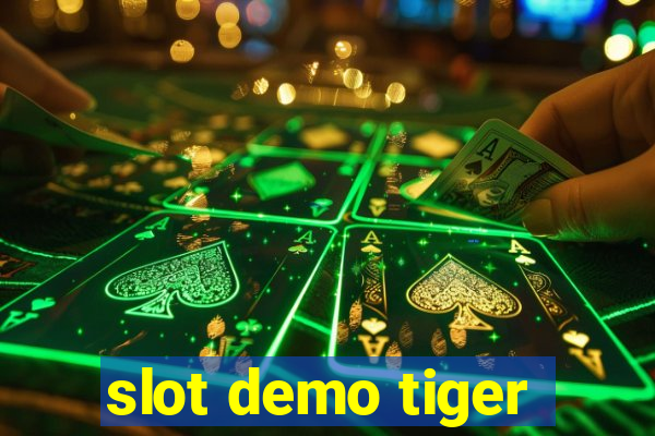 slot demo tiger