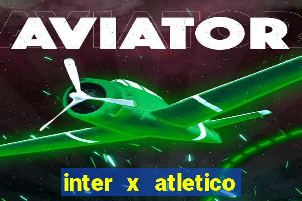 inter x atletico mg palpite