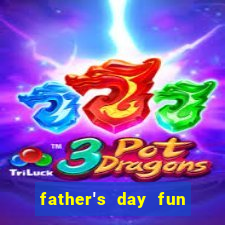 father's day fun slot quest