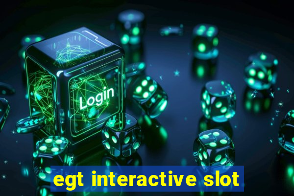 egt interactive slot