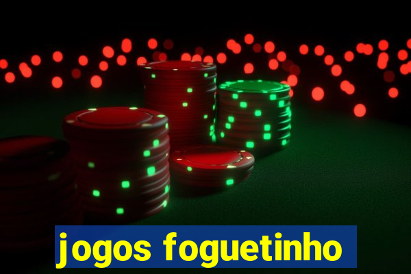 jogos foguetinho