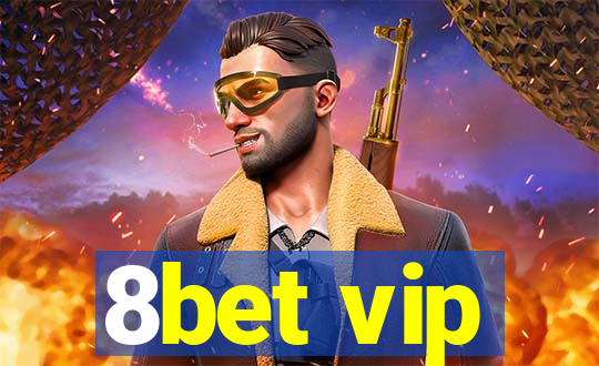 8bet vip