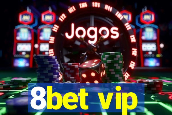 8bet vip