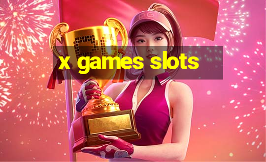 x games slots