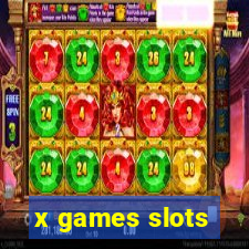 x games slots