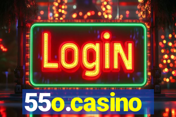 55o.casino