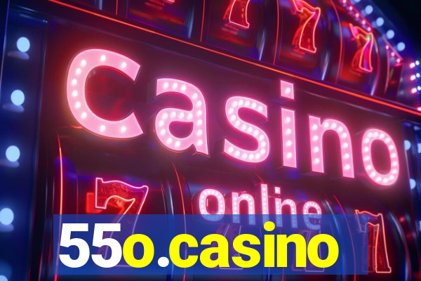 55o.casino