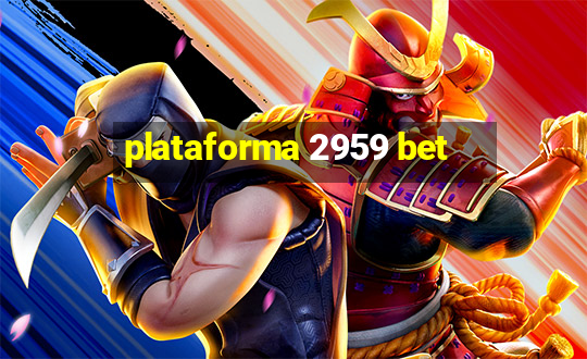 plataforma 2959 bet