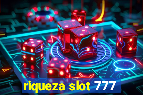 riqueza slot 777