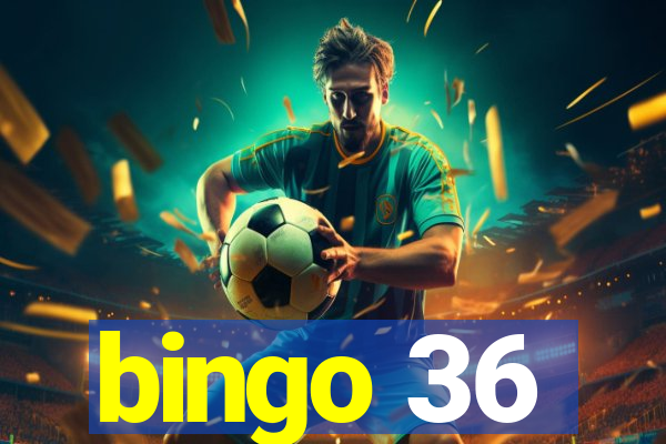 bingo 36