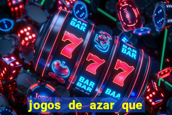 jogos de azar que dao dinheiro