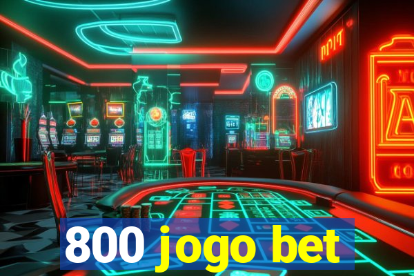 800 jogo bet