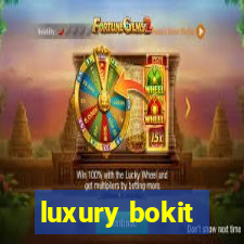 luxury bokit