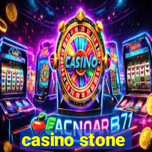 casino stone