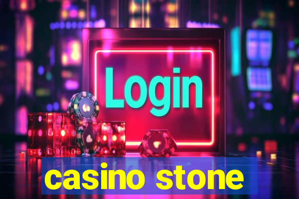 casino stone