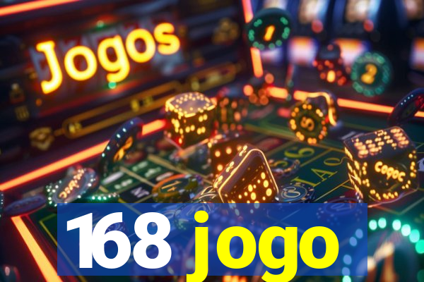 168 jogo