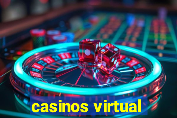 casinos virtual