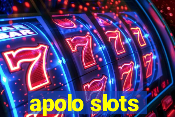 apolo slots