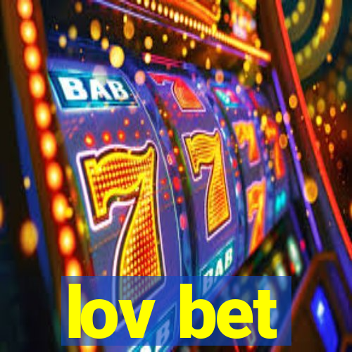 lov bet