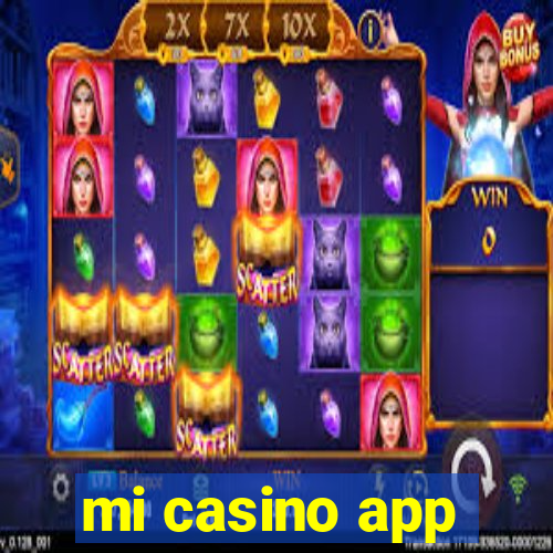 mi casino app