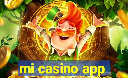 mi casino app