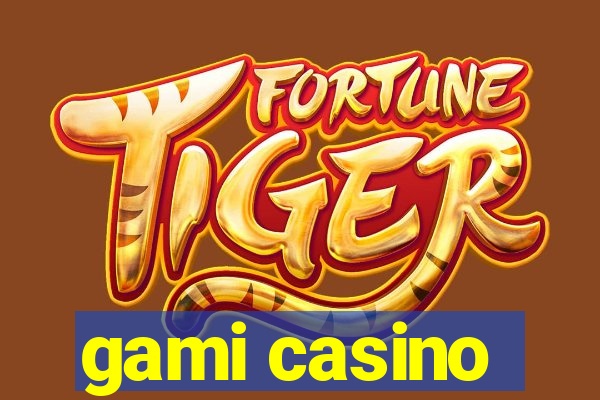 gami casino