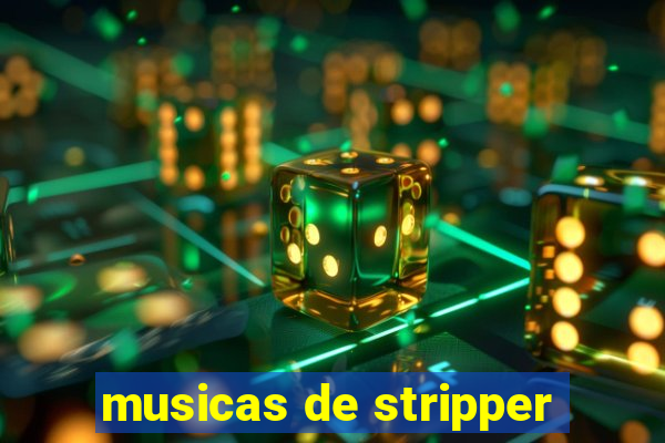 musicas de stripper